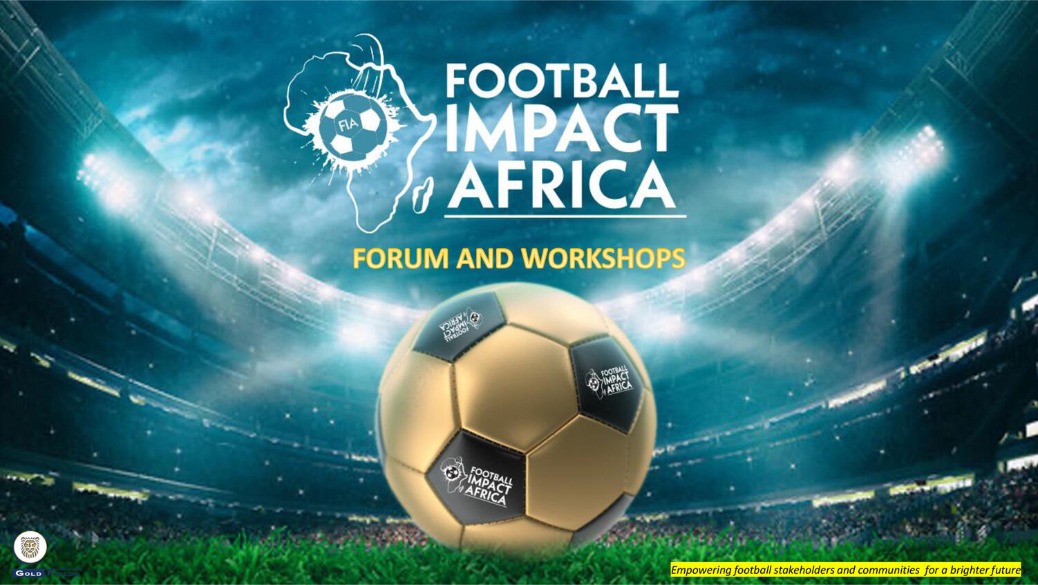 Objectives of Forums and Workshops - FOotball impact Africa